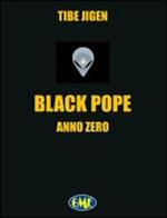 Black pope. Anno zero