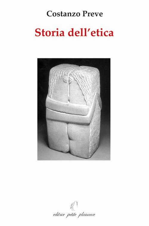 Storia dell'etica. Ediz. illustrata - Costanzo Preve - copertina