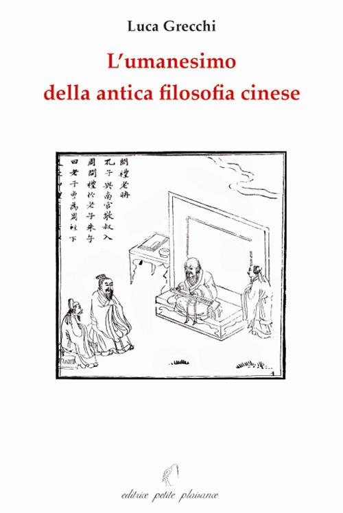 L' umanesimo della antica filosofia cinese - Luca Grecchi - copertina