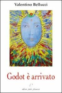 Godot è arrivato. Conferenze, interventi e note critiche - Valentino Bellucci - copertina