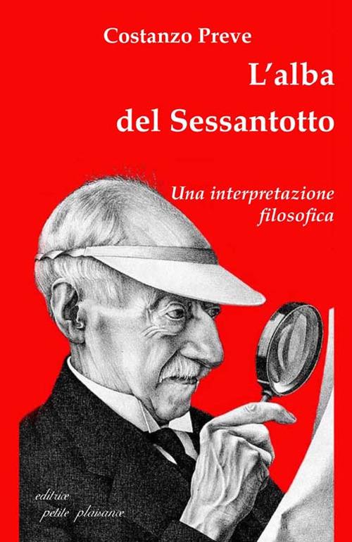 L'alba del Sessantotto. Una interpretazione filosofica - Costanzo Preve - copertina