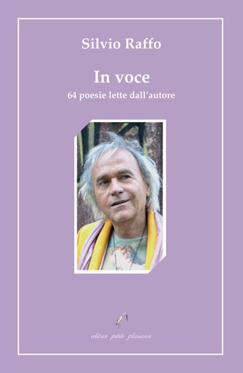 In voce. 64 poesie lette dall'autore. Con CD-Audio - Silvio Raffo - copertina