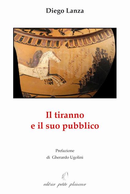 Il tiranno e il suo pubblico - Diego Lanza - copertina