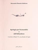 Apologia per Scamandrio o dell’abbandono. Contributi di Iliade VI a una filosofia del tragico