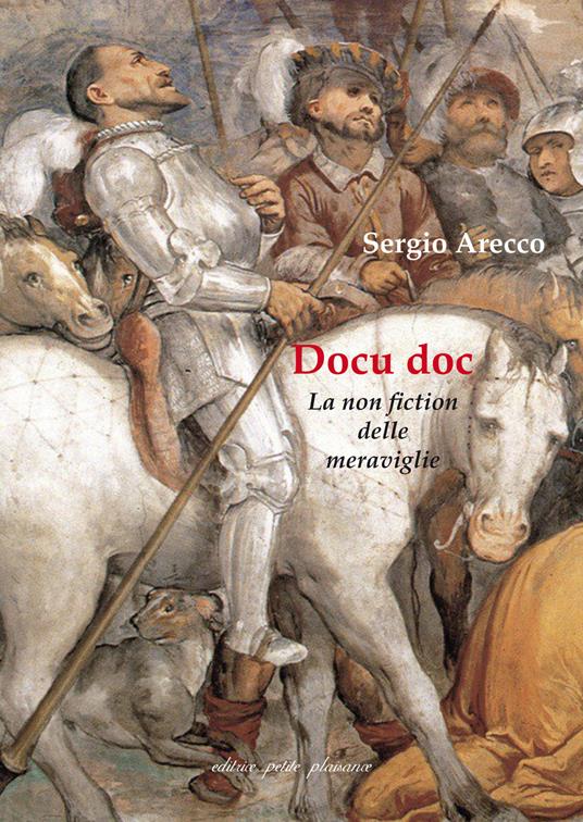 Docu doc. La non fiction delle meraviglie - Sergio Arecco - copertina