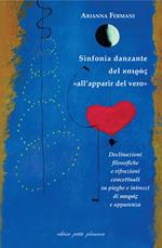 Sinfonia danzante del kairos «all’apparir del vero». Declinazioni filosofiche e rifrazioni concettuali su pieghe e intrecci di kairos e apparenza