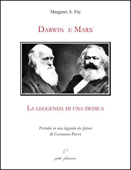 Darwin e Marx. La leggenda di una dedica - Margaret A. Fay - copertina
