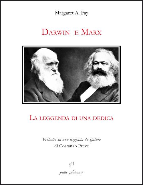 Darwin e Marx. La leggenda di una dedica - Margaret A. Fay - copertina