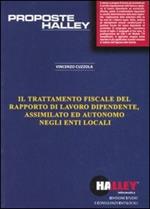 Il trattamento fiscale del rapporto di lavoro dipendente, assimilato ed autonomo negli enti locali