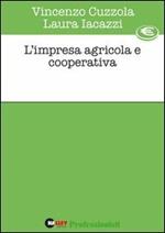 L' impresa agricola e cooperativa