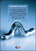 La riforma delle legge sul procedimento amministrativo: profili attuativi ed applicativi (aggiornato alla Legge 14 maggio 2005 n.80)