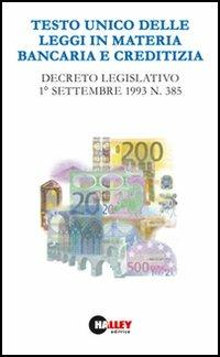 Testo unico delle leggi in materia bancaria e creditizia. Decreto