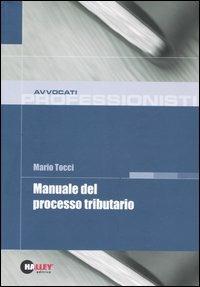 Manuale del processo tributario - Mario Tocci - copertina