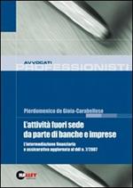 L' attività fuori sede da parte di banche e imprese. L'intermediazione finanziaria e assicurativa aggiornata al ddl n. 7/2007