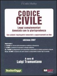 Codice civile 2007. Leggi complementari. Annotato con la giurisprudenza. Con schemi riepilogativi removibili e aggiornamenti on-line - copertina