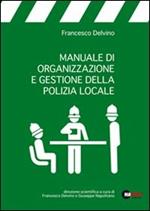 Manuale di organizzazione e gestione della polizia locale