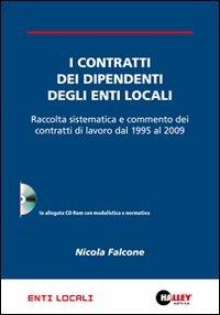 I contratti dei dipendenti degli enti locali. Con CD-ROM - Nicola Falcone - copertina