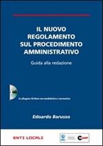 Il nuovo regolamento sul procedimento amministrativo. Guida alla redazione. Con CD-ROM