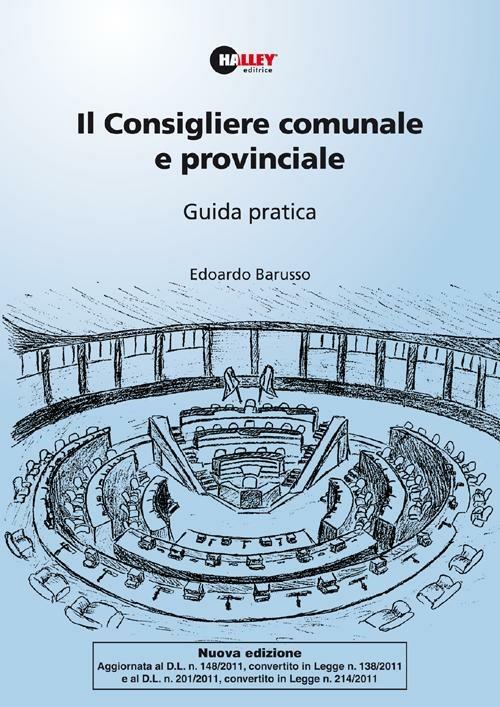 Il consigliere comunale e provinciale. Guida pratica - Edoardo Barusso - copertina