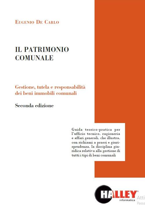 Il patrimonio culturale. Gestione, tutela e responsabilità dei beni immobili comunali - Eugenio De Carlo - copertina