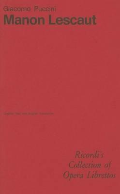 Manon Lescaut. Opera in quattro atti. Musica di G. Puccini. Testo italiano e inglese - copertina
