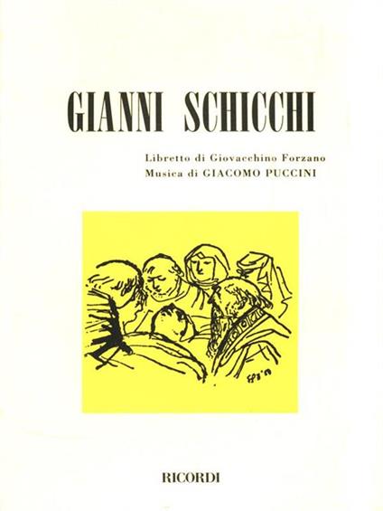 Gianni Schicchi. Opera in un atto. Musica di G. Puccini - Giovacchino Forzano - copertina