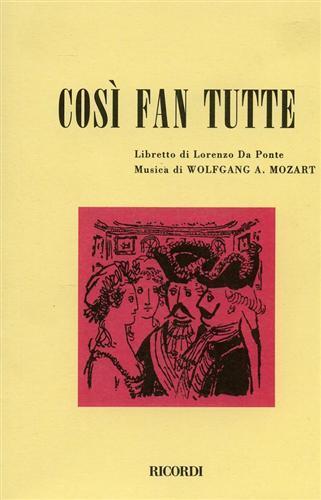 Così fan tutte. Dramma giocoso in 2 atti. Musica di W. A. Mozart - Lorenzo Da Ponte - copertina