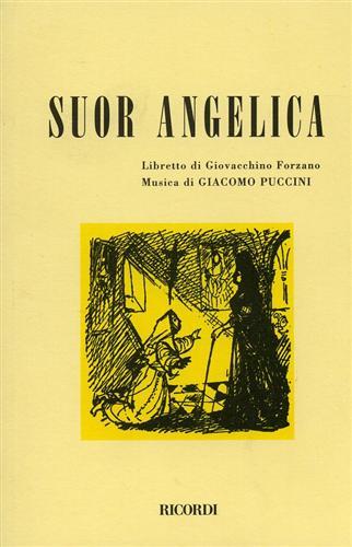 Suor Angelica. Opera in un atto. Musica di G. Puccini - Giovacchino Forzano - copertina