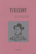 Turandot. Dramma lirico in tre atti e cinque scene. Musica di G. Puccini. Ediz. inglese