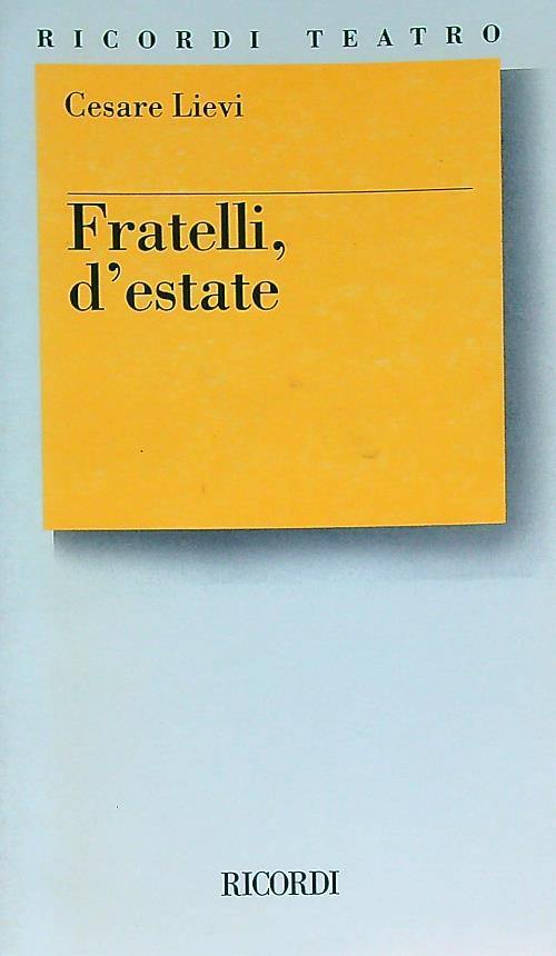 Fratelli, d'estate