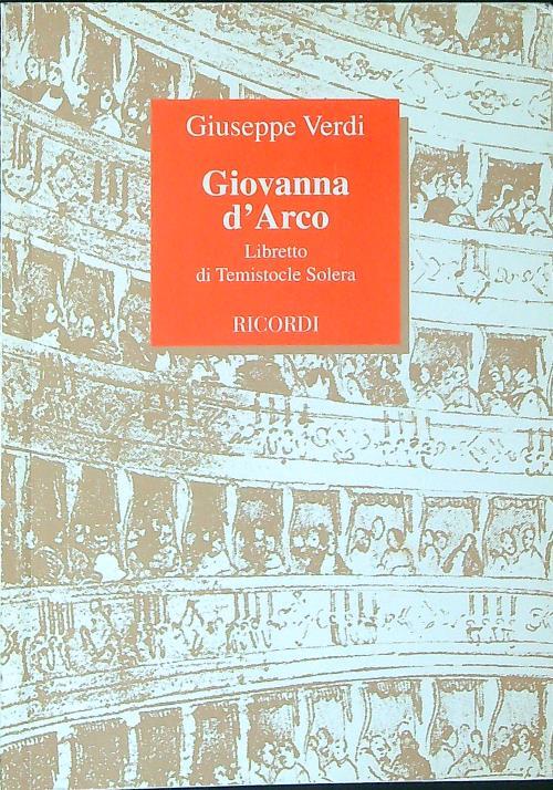 Giovanna d'Arco. Libretto di Temistocle Solera