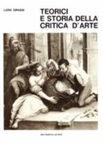 Teorici e storia della critica d'arte. Vol. 1: Dall'Antichità a tutto il Cinquecento.