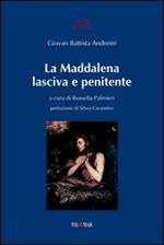 La Maddalena lasciva e penitente