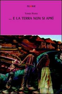 ... E la terra non si aprì - Tomás Rivera - copertina