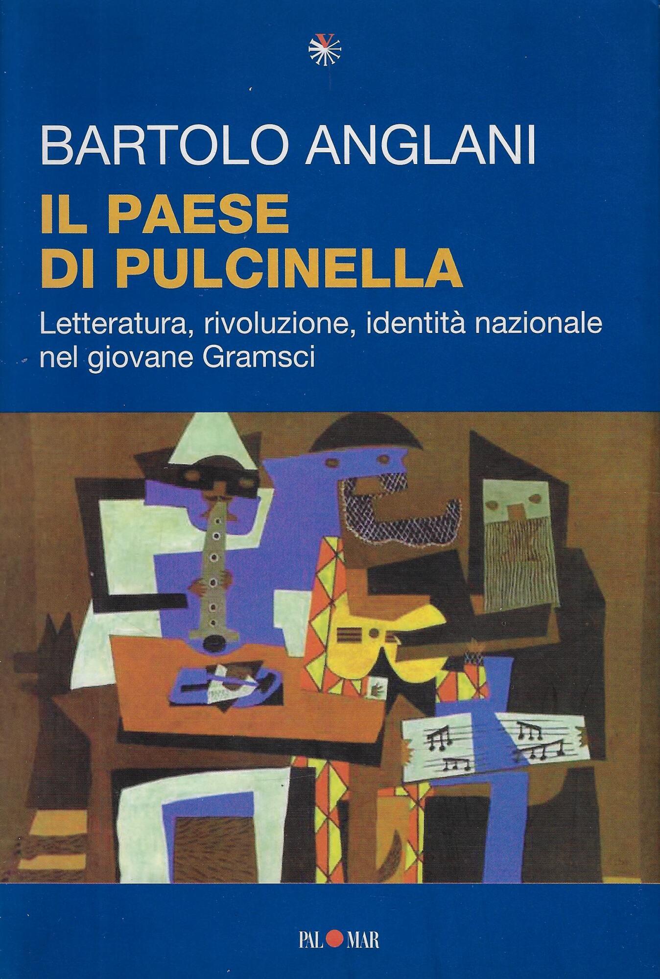 «Il paese di Pulcinella». Letteratura, rivoluzione, identità nazionale nel giovane Gramsci