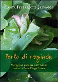 Perle di rugiada - Santa Fizzarotti Selvaggi - copertina