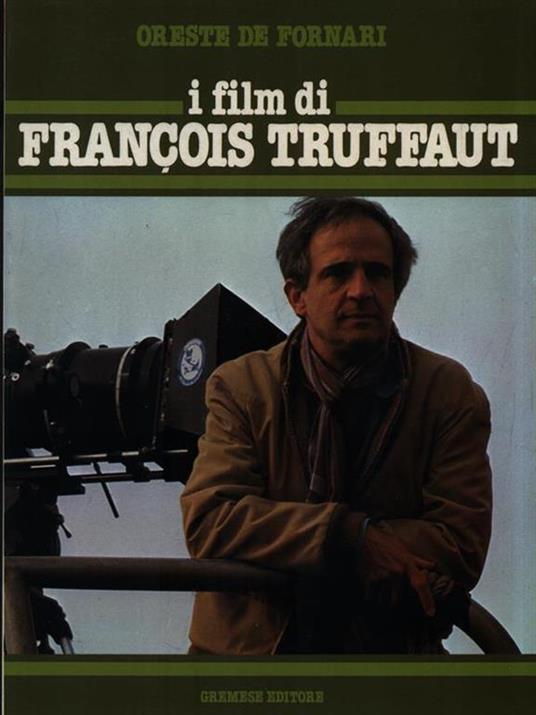 I film di F. Truffaut - Oreste De Fornari - copertina