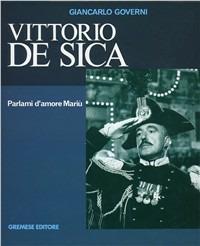 Vittorio De Sica. Parlami d'amore Mariù - Giancarlo Governi - copertina