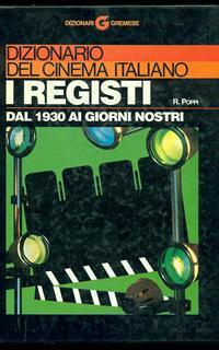 Dizionario del cinema italiano. I registi