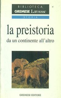 La preistoria da un continente all'altro