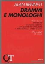 Drammi e monologhi