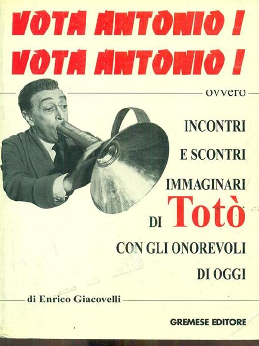Vota Antonio vota Antonio - Enrico Giacovelli - 3
