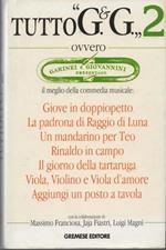 Tutto G & G. Il meglio della commedia musicale. Vol. 2
