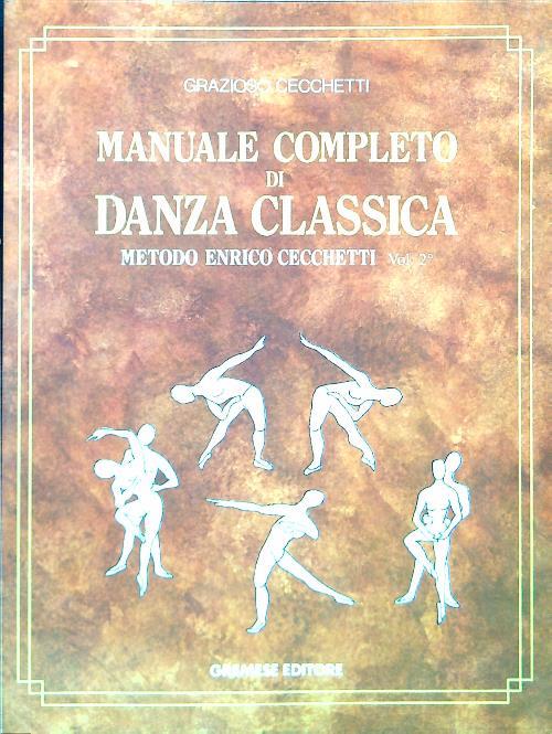 Manuale completo di danza classica. Vol. 2