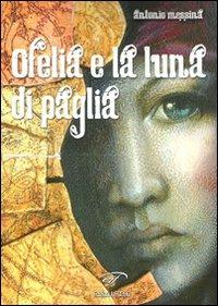 Ofelia e la luna di paglia - Antonio Messina - copertina