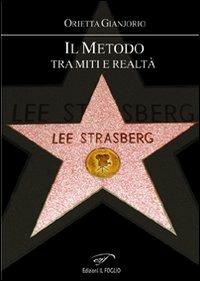 Il metodo. Tra miti e realtà - Orietta Gianjorio - copertina