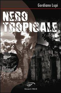 Nero tropicale - Gordiano Lupi - copertina