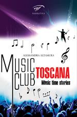 Music club Toscana. Music time stories