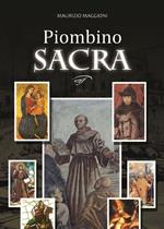 Piombino sacra. Santi e misteri in Maremma