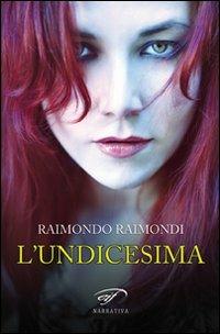 L' undicesima e altre storie - Raimondo Raimondi - copertina